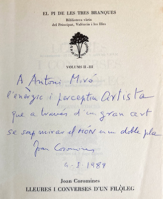 A Antoni Miró l'enèrgic i perceptiu artista que a través d'un gran art se sap mirar el MÖN en un doble pla. Joan Coromina