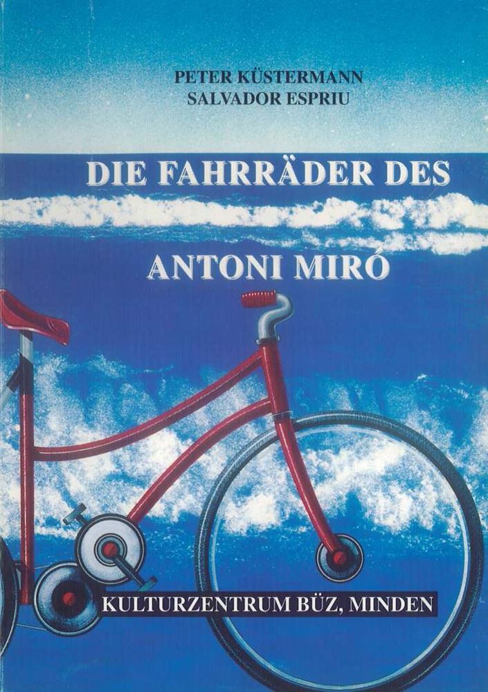 DIE FAHRRÄDER DES ANTONI MIRÓ