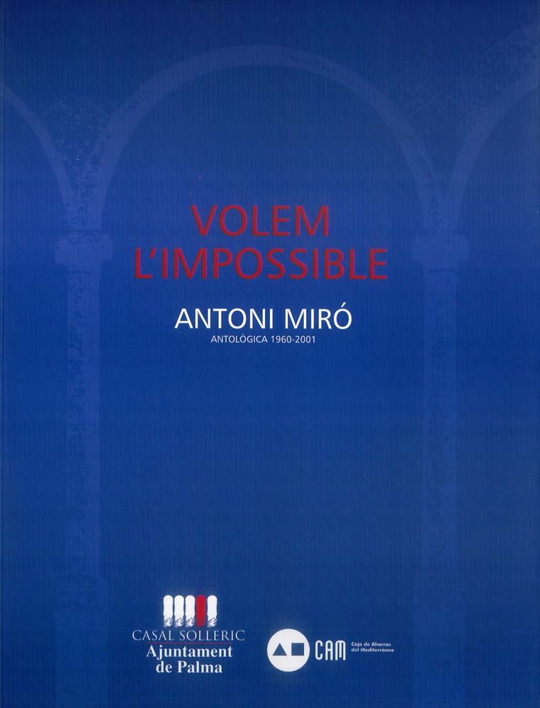 VOLEM L'IMPOSSIBLE, ANTOLÒGIA 1960-2001