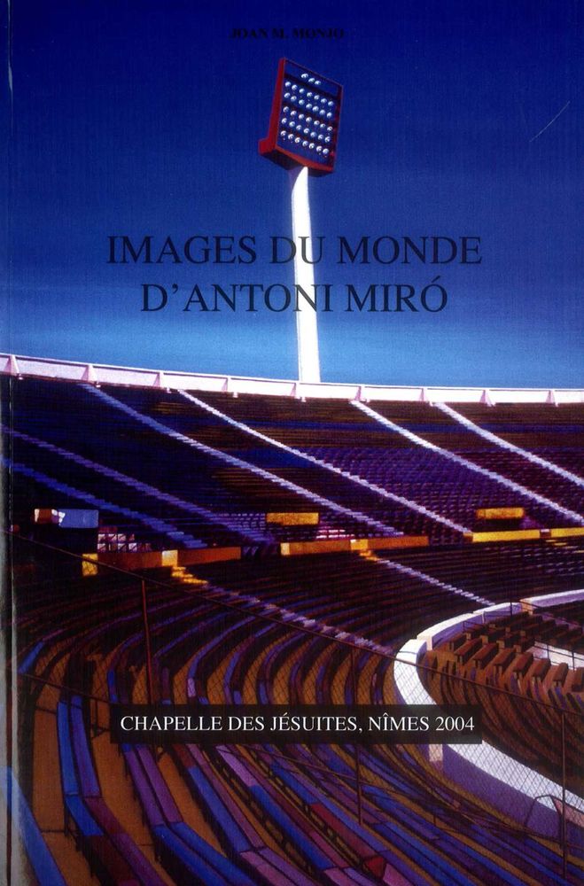 IMAGES DU MONDE D'ANTONI MIRÓ